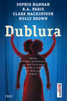 Dublura - Sophie Hannah, B. A. Paris, Clare Mackintosh, Holly Brown