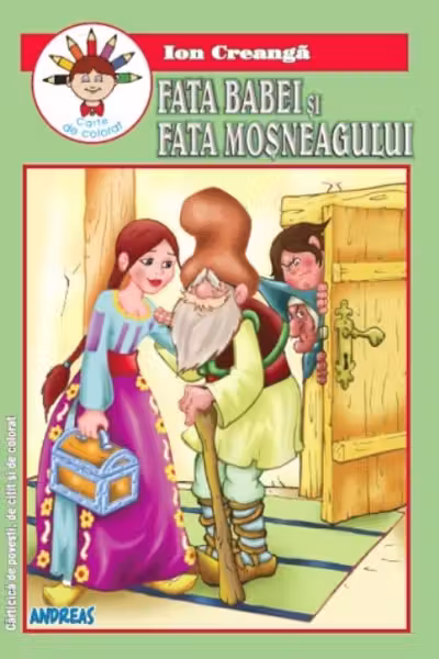 Fata babei și fata moșneagului - Ion Creangă