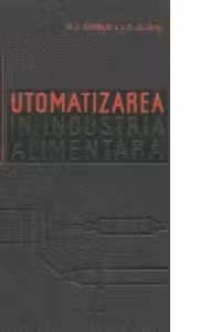 Automatizarea in Industria Alimentara - traducere din limba rusa
