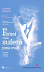 Femei care sufera prea mult