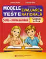 Modele de teste pentru Evaluarea Nationala. Limba romana - Scris - Clasa 2