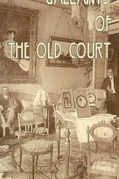 Gallants of the Old Court