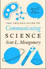 The Chicago Guide to Communicating Science