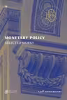 Monetary Policy. Selected Works