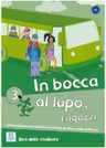 In bocca al lupo, ragazzi! 3 Libro studente