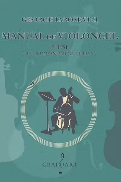 Manual de violoncel. Piese cu acompaniament de pian + Stimă pentru violoncel