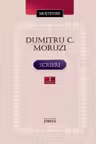 Mostenire. Dumitru C. Moruzi. Scrieri. Vol.2