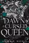 The Dawn of the Cursed Queen