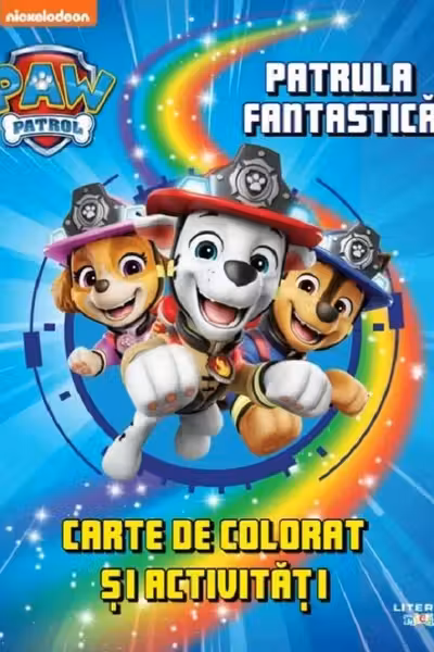 PATRULA CATELUSILOR. PATRULA FANTASTICA. Carte de desenat si activitati