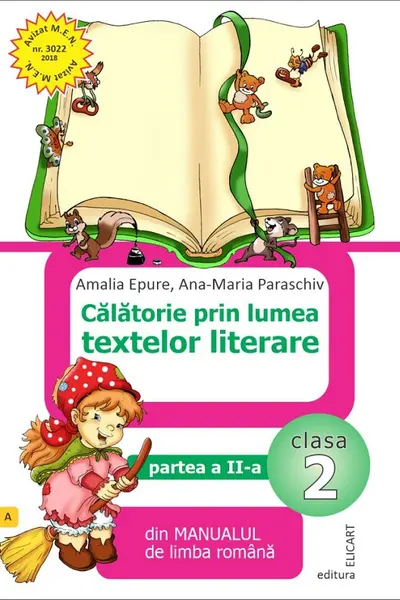 Călătorie prin lumea textelor literare - Clasa 2. Partea 2. Varianta A