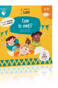 Cum te simti? Simtirea 3-5 ani