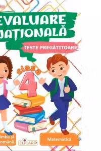 Evaluare nationala - Clasa 4