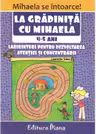 La gradinita cu Mihaela 4-5 ani