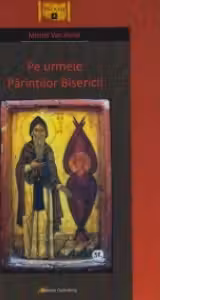 Pe urmele Parintilor Bisericii