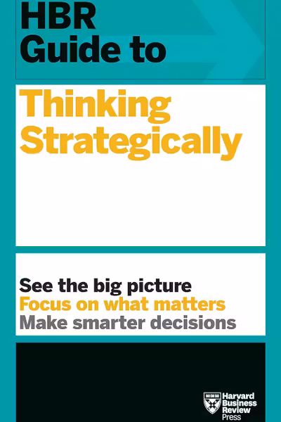 HBR Guide to Thinking Strategically
