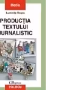 Productia textului jurnalistic