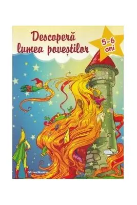 Descopera lumea povestilor 5-6 ani Ed. II