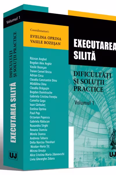 Executarea silită. Dificultăți și soluții practice vol.1