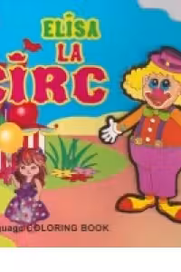 Elisa la circ - Carte de colorat