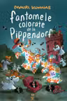 Fantomele colorate de la Pippendorf