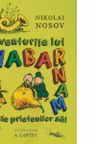 Aventurile lui Habarnam si ale prietenilor sai