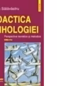 Didactica psihologiei. Perspective teoretice si metodice