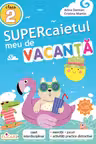 Supercaietul meu de vacanță. Clasa 2