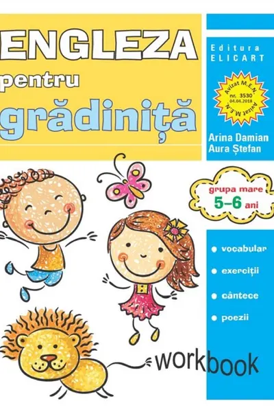 Limba engleză pentru grădiniţă. Grupa mare. 5 – 6 ani. Workbook