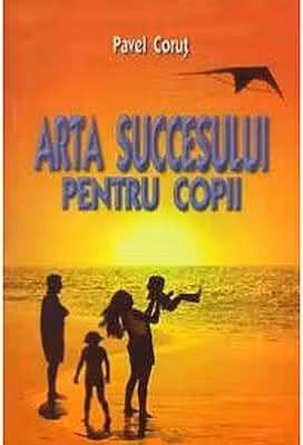 Arta succesului pentru copii