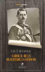 Carol al II-lea, de la dezertare la genocid