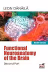 Functional neuroanatomy of the brain. Volume 2
