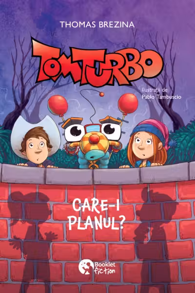 Tom Turbo. Care-i planul?