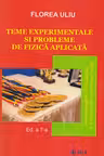 Teme experimentale și probleme de fizică aplicată Ed.7