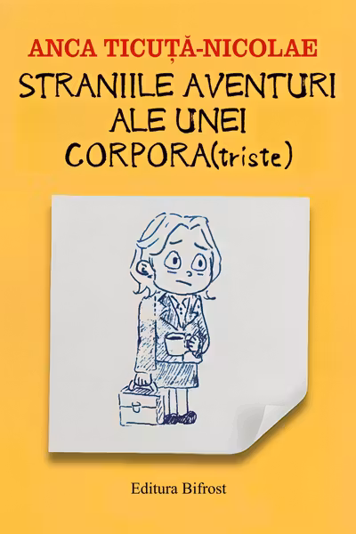 Straniile aventuri ale unei corpora(triste)