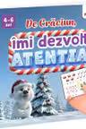 De Craciun, imi dezvolt atentia