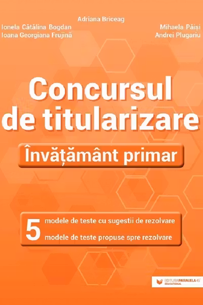 Concursul de titularizare. Învățământ primar. 5 modele de teste