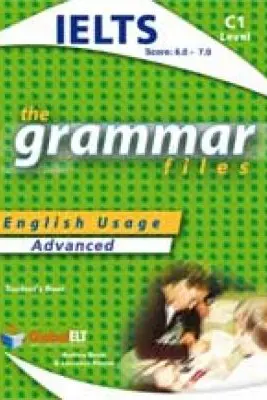 Grammar Files C1 IELTS Student's book - Andrew Betsis, Lawrence Mamas