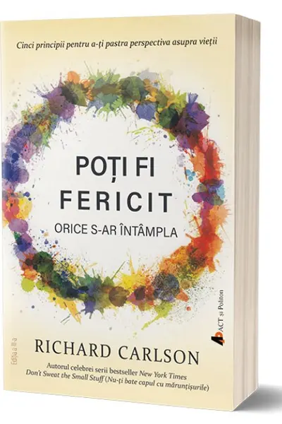 Poti fi fericit orice s-ar intampla