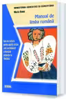 Manual de limba romana. Curs de initiere pentru adultii straini care au dobandit o forma de protectie in Romania