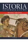 Istoria ilustrata a lumii. Preistoria. Lumea antica. vol. 1