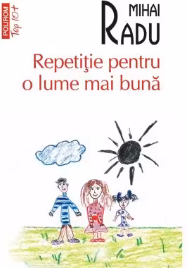 Repetitie pentru o lume mai buna