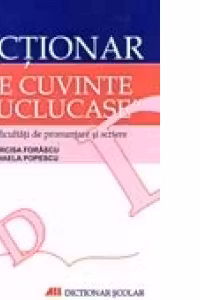 DICTIONAR DE CUVINTE BUCLUCASE
