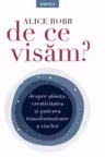 Introspectiv. DE CE VISAM?