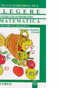 Culegere de exercitii si probleme de matematica pentru clasa a IV-a