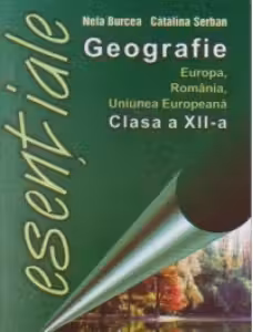Geografia Romaniei - clasa a XII-a