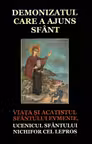 Demonizatul care a ajuns sfânt