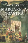 Margareta noastra