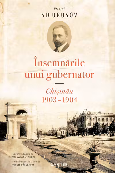 Insemnarile unui guvernator Chisinau 1903-1904