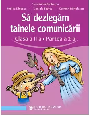 Sa dezlegam tainele comunicarii. Clasa a 2-a. partea 2. L2L2