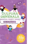 CULTURA GENERALA PENTRU COPII ISTETI. FII CURAJOS!